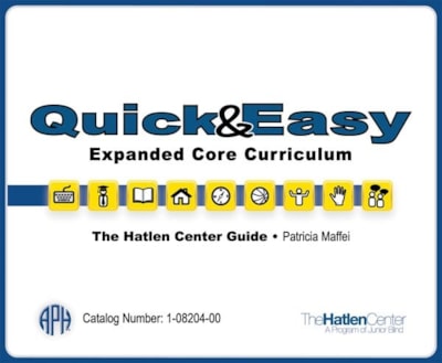 Quick & easy expanded core curriculum : The Hatlen Center Guide thumbnail