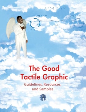 The good tactile graphic : guidelines, resources, and samples thumbnail